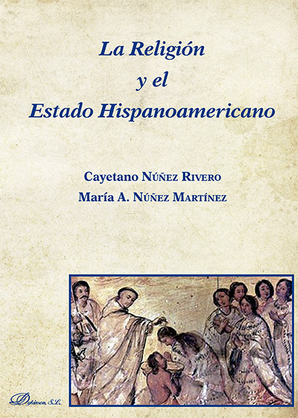 La Religión y el Estado Hispanoamericano