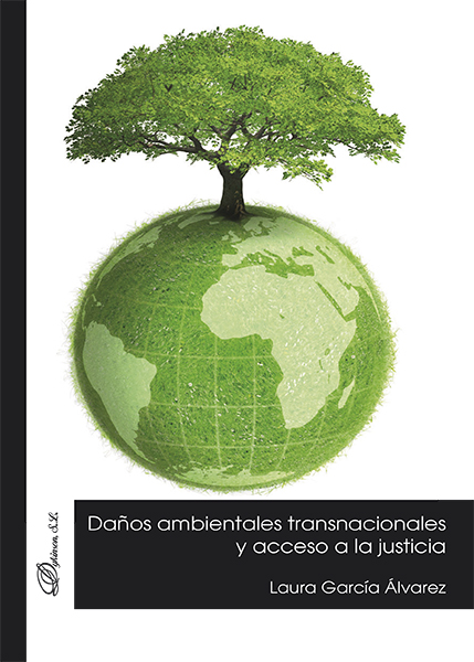 Daños ambientales transnacionales y acceso a la justicia