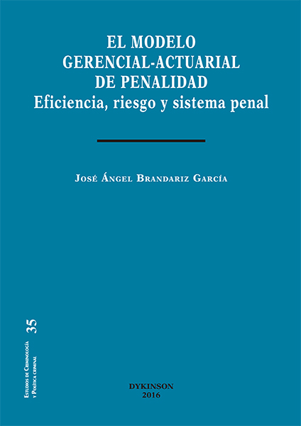 El modelo gerencial-actuarial de penalidad