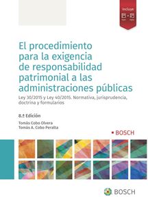 El procedimiento para la exigencia de responsabilidad patrimonial a las Administraciones Públicas