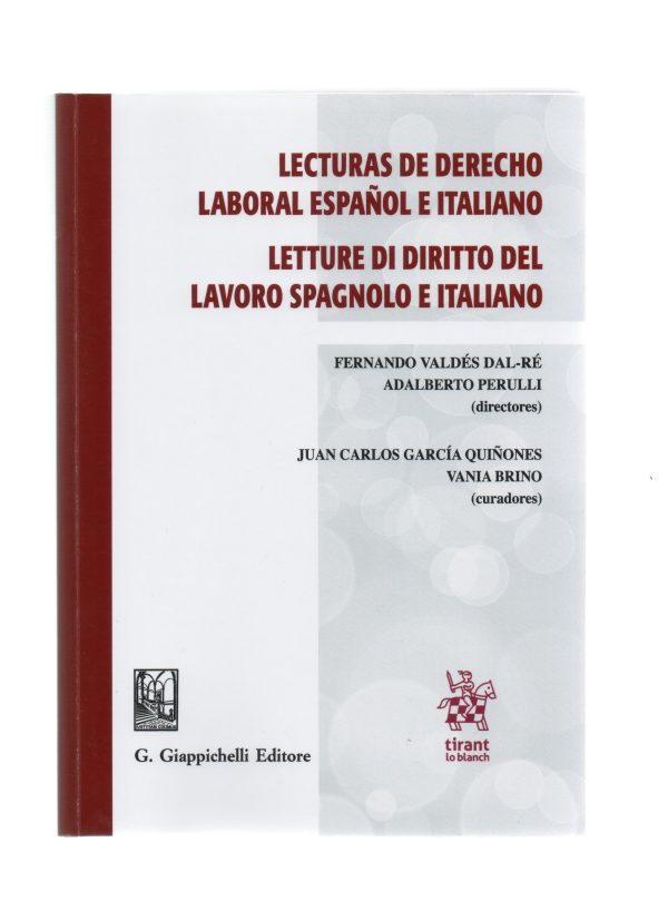 Lecturas de derecho laboral español e italiano : Letture di diritto del lavoro spagnolo e italiano