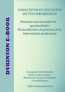 Colectivos en situación de vulnerabilidad. Personas con necesidades de oportunidades. Descendiendo a la práctica de la intervención profesional