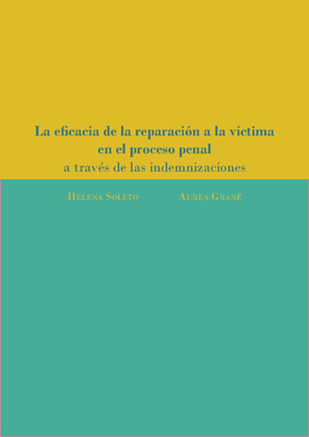 La eficacia de la reparación a la víctima en el proceso penal a través de las indemnizaciones