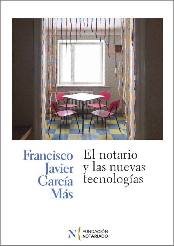 El notario y las nuevas tecnologías