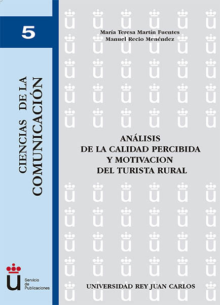 Análisis de la calidad percibida y motivación del turista rural