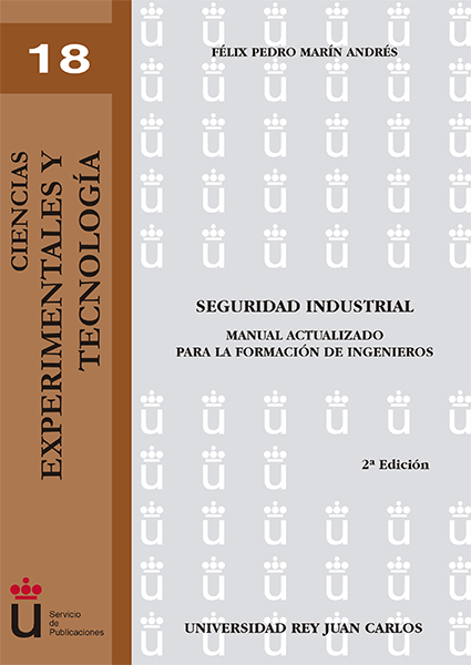 Seguridad Industrial. Manual actualizado para la formación de ingenieros.
