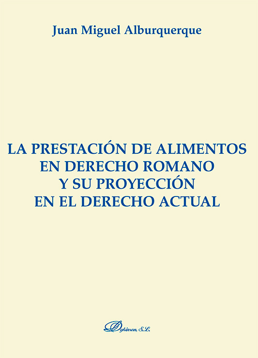 La prestación de alimentos en derecho romano y su proyección en el derecho actual