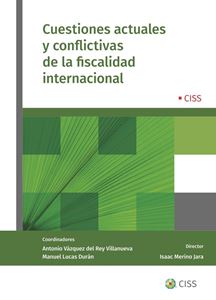 Cuestiones actuales y conflictivas de la fiscalidad internacional