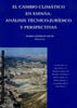 El cambio climático en España: análisis técnico-jurídico y perspectivas