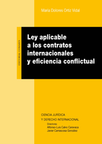 Ley aplicable a los contratos internacionales y eficacia conflictual