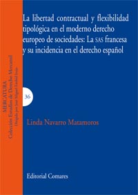 La libertad contractual y flexibilidad tipológica en el moderno derecho europeo de sociedades