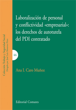 Laboralización de personal y conflictividad "empresarial": los derechos de autotutela del PDI contratado