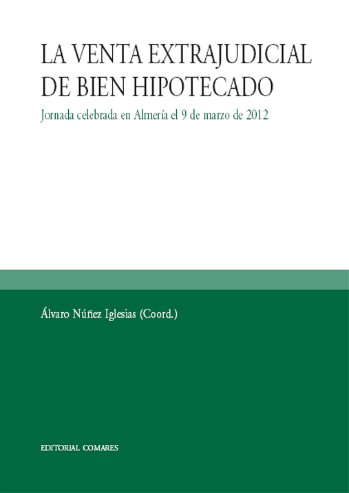 La venta extrajudicial de bien hipotecado