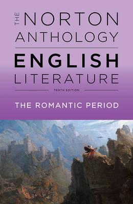 The norton anthology of english literatura. The romantic period
