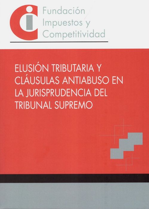 Elusión Tributaria y Cláusulas Antiabuso en la Jurisprudencia del Tribunal Supremo