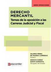 Derecho Mercantil. Temas de la oposición a las Carreras Judicial y Fiscal