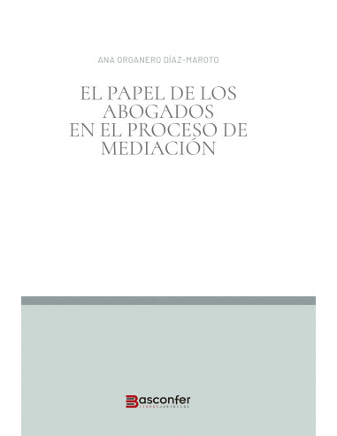 El Papel del los Abogados en el Proceso de Mediación