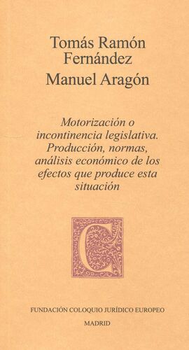 Motorización o incontinencia legislativa