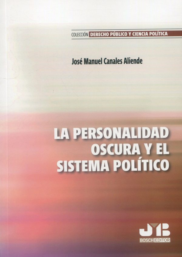 La personalidad oscura y el sistema político