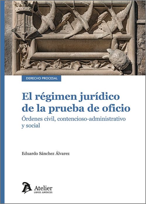 El régimen jurídico de la prueba de oficio