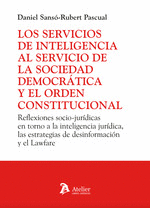 Los servicios de inteligencia al servicio de la sociedad democrática y el orden constitucional