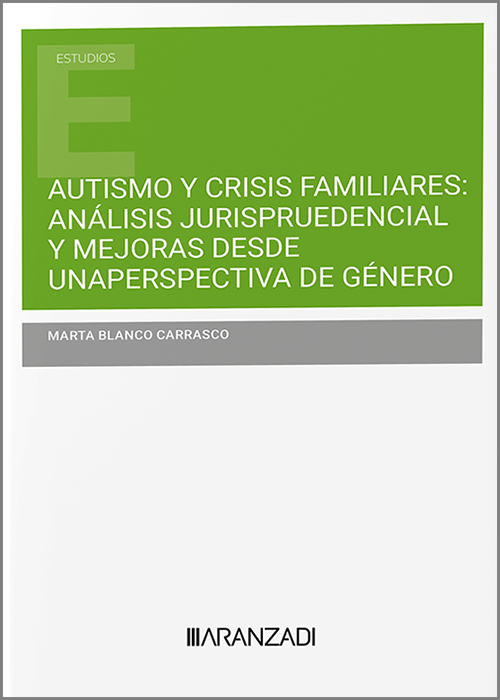 Autismo y crisis familiares: análisis jurisprudencial y mejoras desde una perspectiva de género