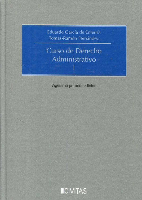 Curso de Derecho Administrativo. Tomo I