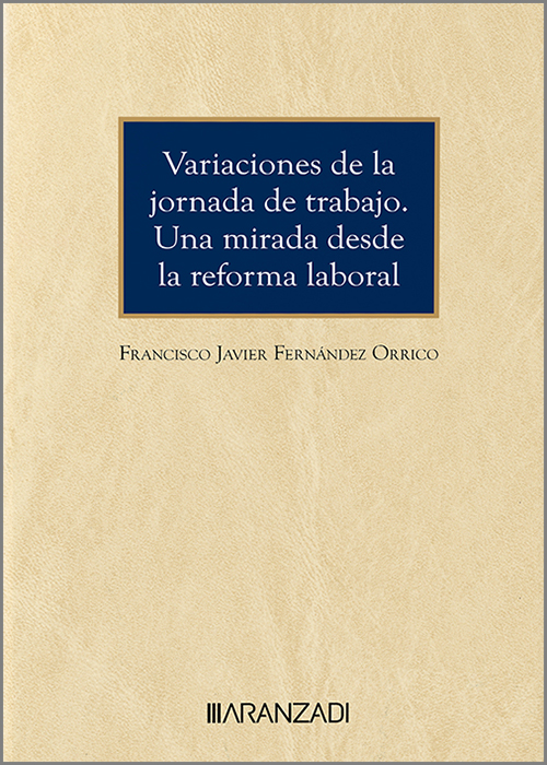 Variaciones de la jornada de trabajo. Una mirada desde la reforma laboral