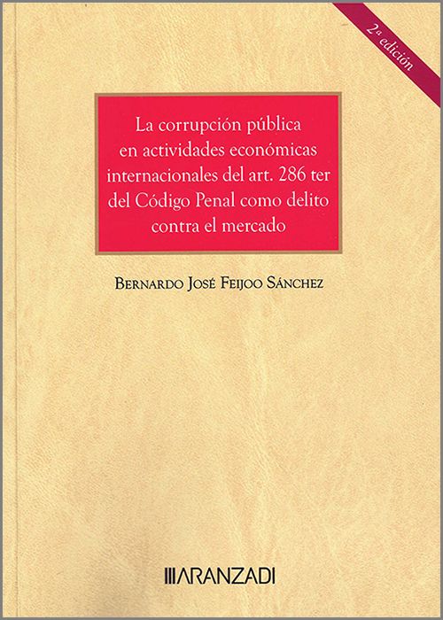 La corrupción pública en actividades económicas internacionales del art. 286 ter del Código Penal como delito contra el mercado
