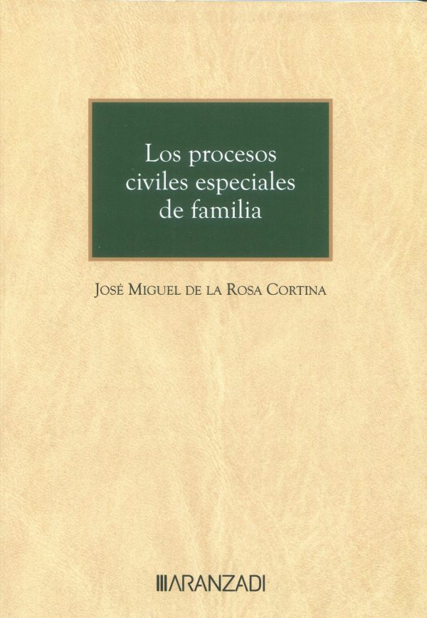 Los procesos civiles especiales de familia