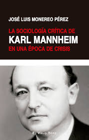 La sociología crítica de Karl Mannheim en una época de crisis