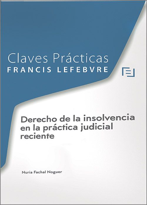 Derecho de la insolvencia en la práctica judicial reciente