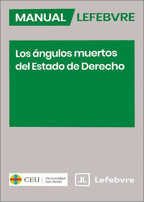 Los ángulos muertos del Estado de Derecho