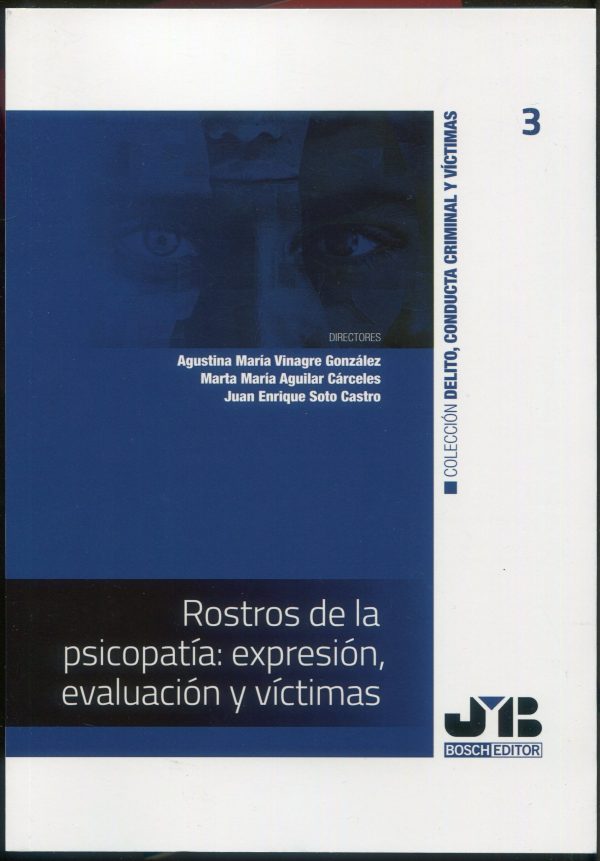 Rostros de la psicopatía: expresión, evaluación y víctimas