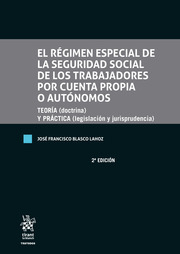 El régimen especial de la seguridad social de los trabajadores por cuenta propia o autónomos