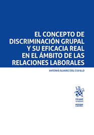 El concepto de discriminación grupal y su eficacia real en el ámbito de la relaciones laborales