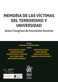 Memoria de las víctimas del terrorismo y universidad. Actas I Congreso de Innovación Docente