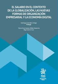 El salario en el contexto de la globalización, las nuevas formas de organización empresarial y la economía digital