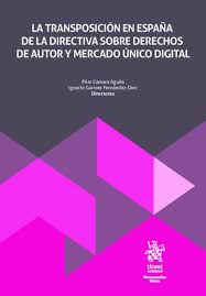 La transposición en España de la directiva sobre derechos de autor y mercado único digital