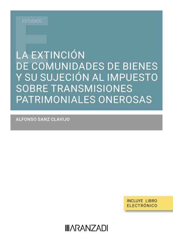 La extinción de comunidades de bienes y su sujeción al impuesto sobre transmisiones patrimoniales onerosas