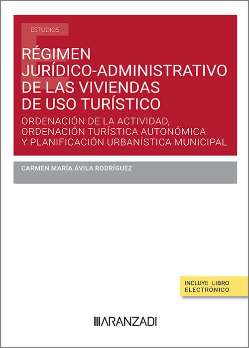 Régimen jurídico-administrativo de las viviendas de uso turístico