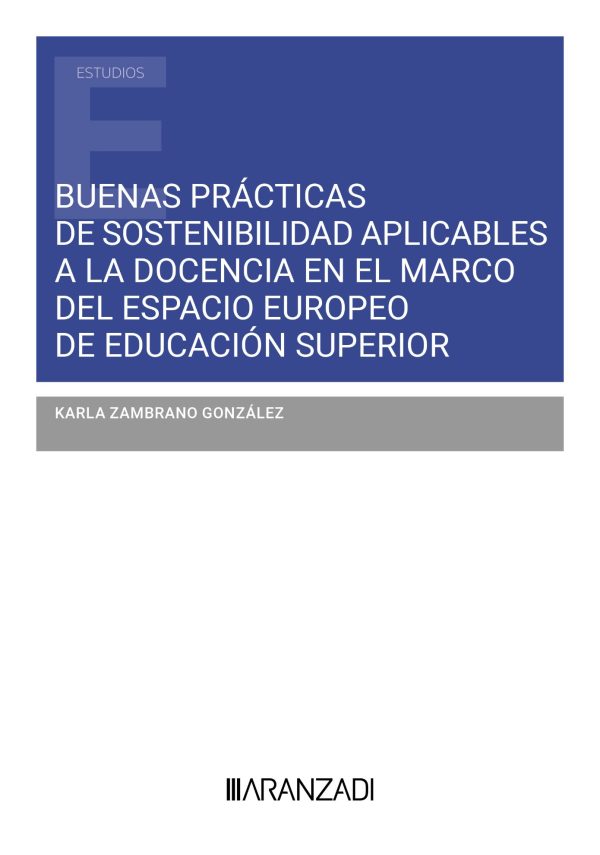 Buenas prácticas de sosteniblidad aplicables a la docencia en el marco del espacio europeo de educación superior