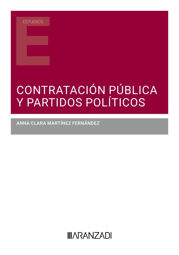 ontratación pública y partidos políticos. Análisis y aplicación práctica de la condición de poder adjudicador