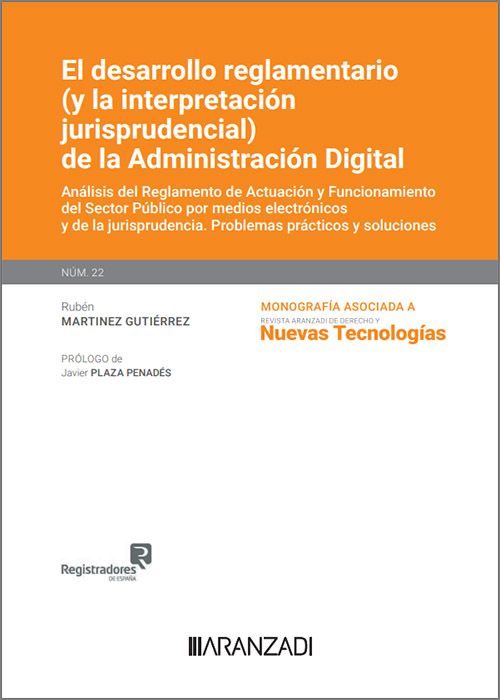 El desarrollo reglamentario (y la interpretación jurisprudencial) de la Administración Digital