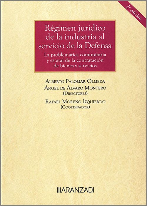 Régimen jurídico de la industria al servicio de la Defensa