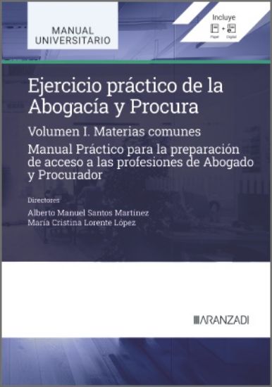 Ejercicio práctico de la Abogacía y Procura. Materias comunes. Volumen I
