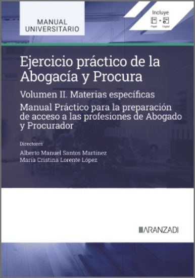 Ejercicio práctico de la Abogacía y Procura. Materias específicas. Volumen II