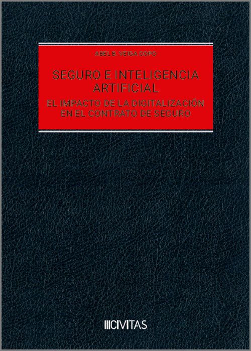 Seguro e inteligencia artificial. El impacto de la digitalización en el contrato de seguro
