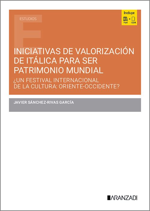 Iniciativas de valorización de Itálica para ser Patrimonio Mundial