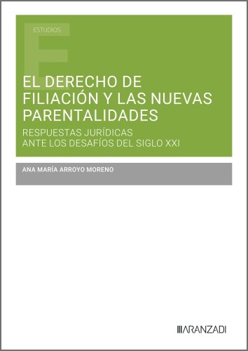 El derecho de filiación y las nuevas parentalidades